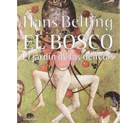 El Bosco. El jardín de las delicias (Lecturas de Historia del Arte)