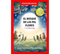 EL BOSQUE DE LAS MIL FLORES: 1. El libro Rojo