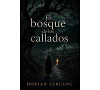 El bosque de los callados