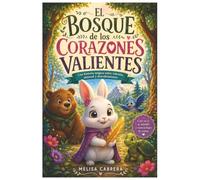 El Bosque de los Corazones Valiente