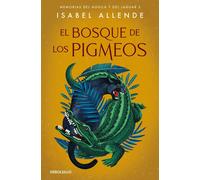 El bosque de los pigmeos / Forest of the Pygmies by Isabel Allende (Spanish) Pap