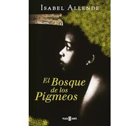 El bosque de los pigmeos - Spanish Language Paperback NEW Allende, Isabel 21/08/