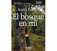 El bosque en mí (Literatura Desnivel)