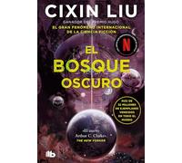 El Bosque Oscuro / The Dark Forest: 2 (El Problema de los Tres Cuerpos / The Three-Body Problem)