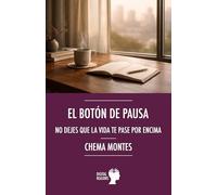 El botón de pausa: No dejes que la vida te pase por encima