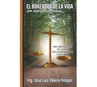 El Boxeador de la Vida por Experiencia Propia
