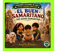 El buen samaritano: The good samaritan (Pequeñas lecciones de Dios)