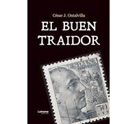 El buen traidor: 1 (Ficción)