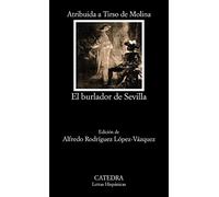 El burlador de Sevilla o el convidado de piedra
