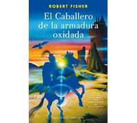 El Caballero de la Armadura Oxidada (NUEVA CONSCIENCIA)