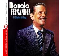 Manolo Fernandez - El Caballero Del Tango