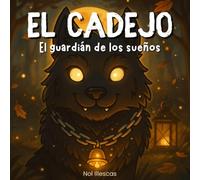 El Cadejo: El guardián de los sueños (Leyendas mágicas de Guatemala)