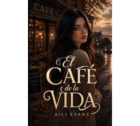EL CAFÉ DE LA VIDA