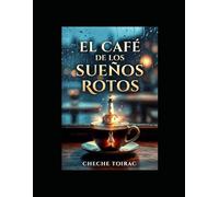 El Café de los Sueños Rotos