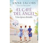 El Café del Ángel. Una época dorada (Café del Ángel 5) (Best Seller)