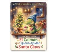 El Caimán que Quería Ayudar a Santa Claus