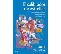 El calibrador de estrellas: Aprendizajes chinos para Occidente en el siglo XXI (Ariel)