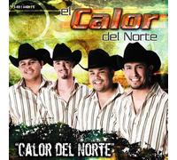 El Calor Del Norte - Calor Del Norte