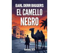 El Camello Negro: Un Misterio de Charlie Chan: El caso más personal del detective en el paraíso de Hawái.