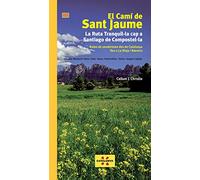 El Camí de Sant Jaume. La Ruta Tranquil·la cap a Santiago