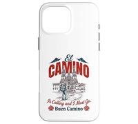 El Camino Calling Buen Camino Shirt Minimalist Pilgrim Case for iPhone 16 Pro Max