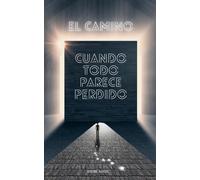 El Camino: Cuando Todo Parece Perdido: 1