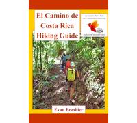 El Camino de Costa Rica Hiking Guide