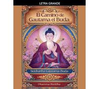 El Camino de Gautama el Buda