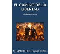 EL CAMINO DE LA LIBERTAD: Expansión de la Fe