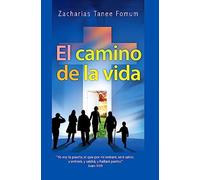 El Camino de la Vida: 4 (Del Camino Cristiano)
