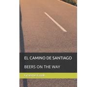 EL CAMINO DE SANTIAGO: BEERS ON THE WAY