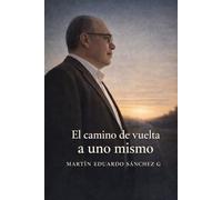 El camino de vuelta a uno mismo.