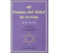 El camino del arbol de la vida/ The Path to the Tree of Life