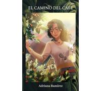 EL CAMINO DEL CAFÉ