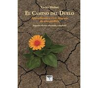 El camino del duelo: Aprendiendo a vivir después de una pérdida (Roure)