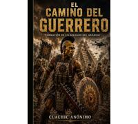 El Camino del Guerrero: Formación de un Soldado del Anáhuac