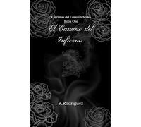 El Camino del Infierno (Lagrimas del Corazon)