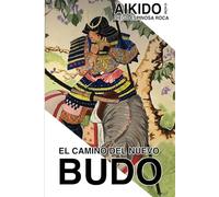 El Camino del Nuevo Budo