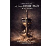 El camino del polvo y la espada : una ética del descenso
