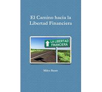 EL Camino hacia la Libertad Financiera