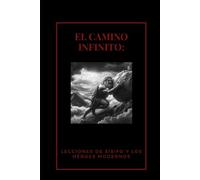 El Camino Infinito: Lecciones de Sísifo y los Héroes Modernos
