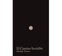 El Camino Invisible