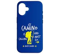 El Camino Is Calling And I Must Go Santiago Compostela Spain Case for iPhone 16