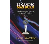EL CAMINO MAS DURO