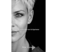 El camino que tuvo la Esperanza: Crónica de una mano que no se soltó: 3 (Herencias del alma)