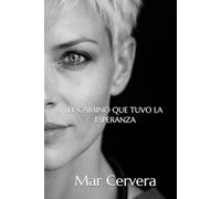 El camino que tuvo la Esperanza: Crónica de una mano que no se soltó (Herencias del alma)