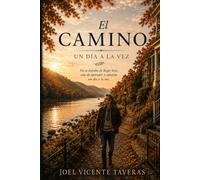 EL CAMINO: Un Día a la Vez