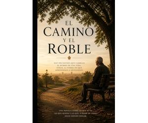 El Camino y El Roble: 2 (Crónicas del Roble)