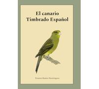 El canario Timbrado Español