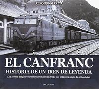 El Canfranc, historia de un tren de leyenda